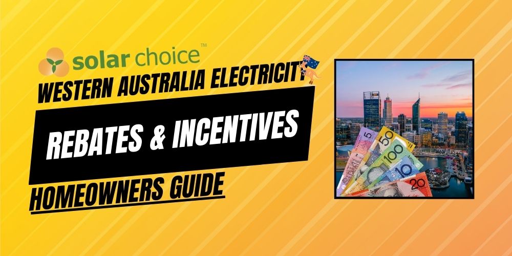 Western Australia Electricity Rebates & Incentives