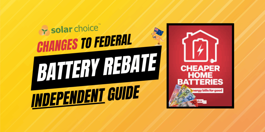 Changes to cheaper home battery rebate