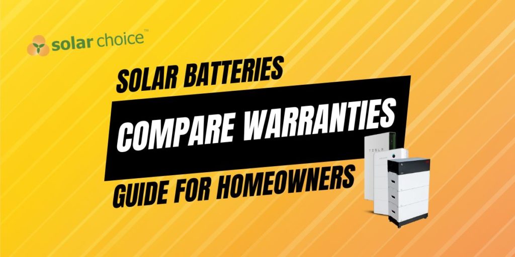 Compare Warranties Solar Batterie