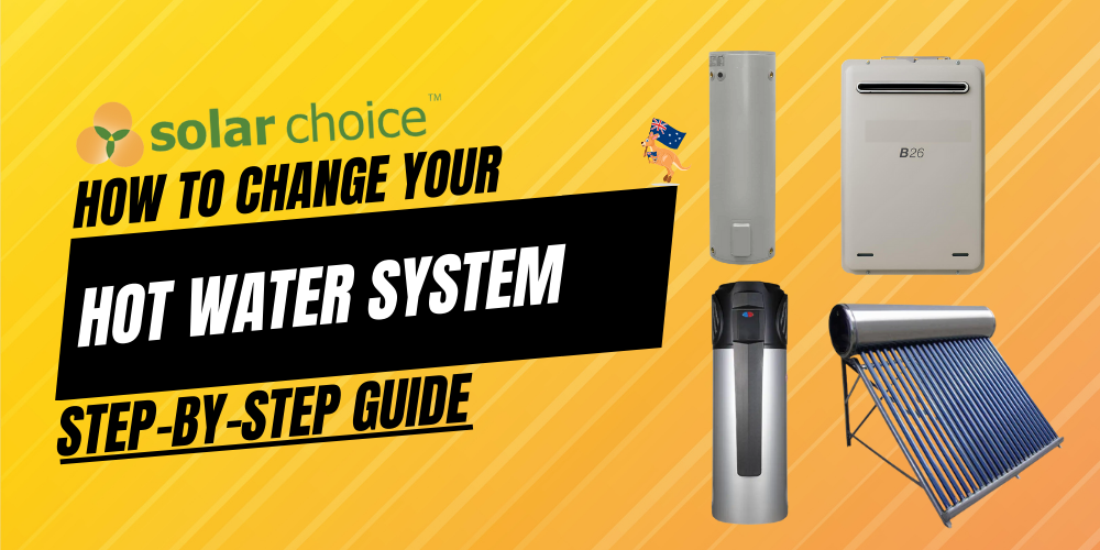 How to Change your Hot Water System.