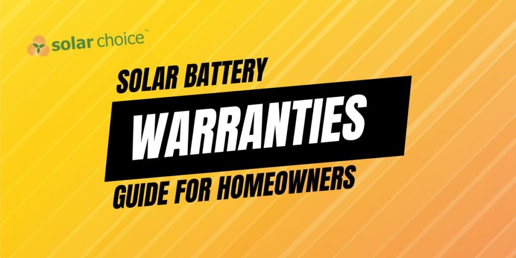 Solar Battery Warranties Guide For Homeowners