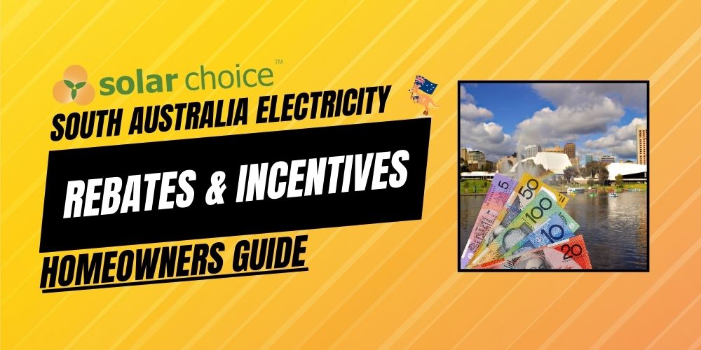 South Australia Electricity Rebates & Incentives